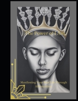 The Power Of I am:: Manifesting Your Best Life Through Affirmations B0C1JK6JWD Book Cover
