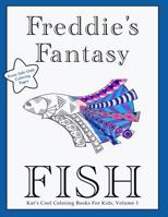 Freddie's Fantasy Fish Coloring Book 1718619421 Book Cover