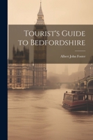 Tourist's Guide to Bedfordshire 1022466496 Book Cover