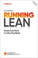 Running Lean: Iterate from Plan A to a Plan That Works 1449305172 Book Cover