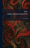 Die Dreigroschenoper (German Edition) 1025601106 Book Cover