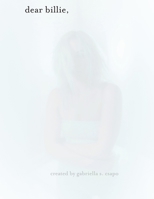 Dear Billie,: A Fine Art critique of "When We All Fall Asleep, Where Do We Go?" 1646690303 Book Cover