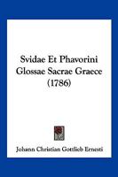 Svidae Et Phavorini Glossae Sacrae Graece (1786) 1104906899 Book Cover