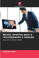 Novos cenários para o recrutamento e seleção: Descrição do método "ADIZES 6206263746 Book Cover