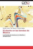 El Diseno En Las Tiendas de Musica 3659016276 Book Cover