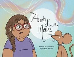 The Aunty and the Mouse B0DV2G3S1R Book Cover