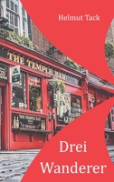 Drei Wanderer: Erzählungen (German Edition) 3347055357 Book Cover
