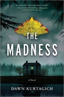 The Madness: A Novel 1525809814 Book Cover