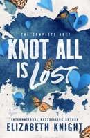 Knot All Is Lost: The Complete Duet B0BZF9SNHK Book Cover