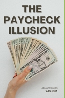 The Paycheck Illusion B0GGNT9J81 Book Cover