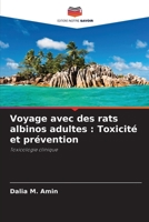 Voyage avec des rats albinos adultes: Toxicité et prévention 6205784009 Book Cover