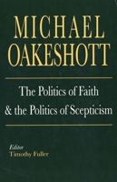 The Politics of Faith and the Politics of Scepticism 0300105339 Book Cover