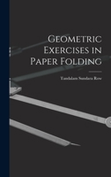 Geometric Exercises in Paper Folding 1015490018 Book Cover