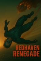 Redhaven Renegade (The Howlerverse - Stage Two - The Rune Saga) B0FNNGKZ3G Book Cover