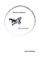 Poems of Essence: Life, Love & Pain 0957403909 Book Cover