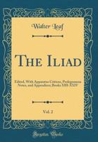 Homer, the Iliad: Volume 2, Books XIII-XXIV 0331444038 Book Cover