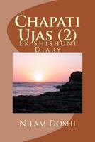 Chapati Ujas (2): Ek Shishuni Diary 1490379215 Book Cover