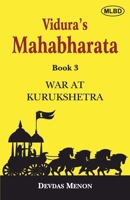 Vidura's Mahabharata: War at Kurukshetra (Book-3) 9368530777 Book Cover