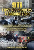 911 First Responders at Ground Zero 1533593051 Book Cover