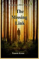 The Missing Link: A Detective Dirk Mystery 179651456X Book Cover