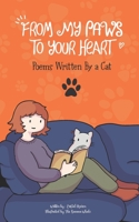 From My Paws To Your Heart: Poems Written By a Cat B0C5BDZQMY Book Cover