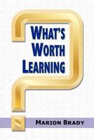 What's Worth Learning? 1617351946 Book Cover