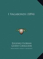 I Vagabondi (1894) 116120136X Book Cover