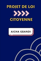 PROJET DE LOI CITOYENNE « AÏCHA GBANDI »: Relatif à la répression des dérives sectaires et à la prévention des abus spirituels dans toutes les Églises chrétiennes (French Edition) B0FPLLW68Y Book Cover
