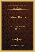 Richard Harvey: Or Taking A Stand 112069342X Book Cover