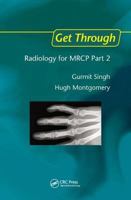 Get Through Radiology for MRCP Part 2 1138451134 Book Cover