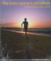 The Total Runner's Almanac: A Must Book for Every Runner 096345689X Book Cover