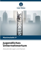 Jugendliches Unternehmertum (German Edition) 6206948994 Book Cover