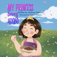 My princess loves Adobo B0BSWR2WTQ Book Cover