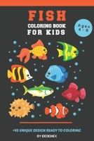 Fish Coloring Book For Kids Ages 4-8: Cute & Funny Activity Coloring Book For KidS ( +45 Design ). B08HTG63HG Book Cover