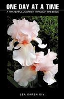 One Day at a Time: A Prayerful Journey Through the Bible 1615795472 Book Cover