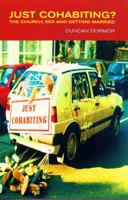 Just Cohabiting?: The Church, Sex And Getting Married 023252484X Book Cover