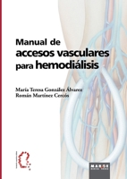 Manual de accesos vasculares para hemodiálisis (Spanish Edition) 8492442913 Book Cover