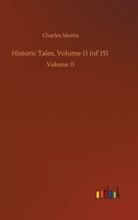 Historic Tales, Volume 11 (of 15): Volume 11 1512230448 Book Cover