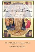 Becoming Christian 1491026332 Book Cover