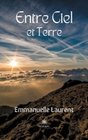 Entre Ciel et Terre B09553FKJG Book Cover