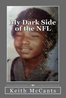 My Dark Side of the NFL 1727214145 Book Cover