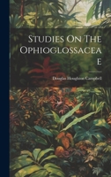 Studies On The Ophioglossaceae 1022328123 Book Cover