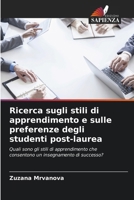 Ricerca sugli stili di apprendimento e sulle preferenze degli studenti post-laurea 6206865924 Book Cover