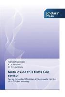 Metal Oxide Thin Films Gas Sensor 3639708687 Book Cover
