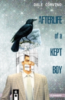 Afterlife of a Kept Boy 1949540529 Book Cover