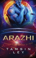 Arazhi: Eine SciFi Alien Romanze (Intergalaktische Partnervermittlung: Versteigert an die Aliens) B0CGTTV3W9 Book Cover