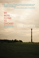 We Were Flying to Chicago 1936787156 Book Cover
