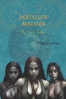 Destellos Mágicos: Trabajo de Sombras (Spanish Edition) 994244503X Book Cover