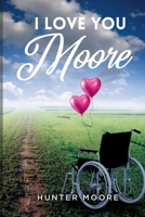 I Love You Moore B0GJHNYBJN Book Cover