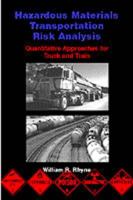 Hazardous Materials Transportation Risk Analysis: Quantitative Approaches for Truck and Train (Industrial Health & Safety) 0442014139 Book Cover